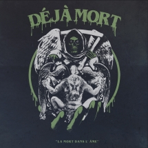 Deja Mort: La Mort Dans L'ame