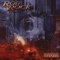 Rob Rock: Garden Of Chaos