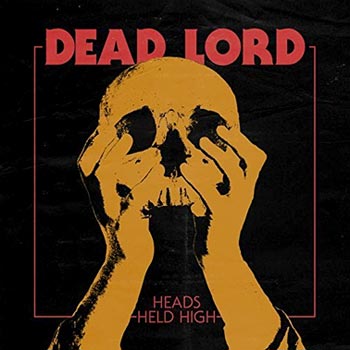 Dead Lord: Heads held high 2015