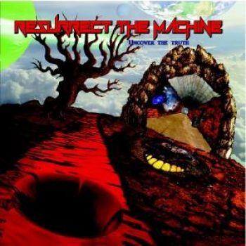 Resurrect The Machine: Uncover The Truth