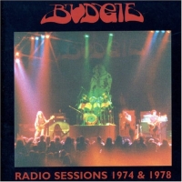 Budgie: Radio Sessions 1974 & 1978