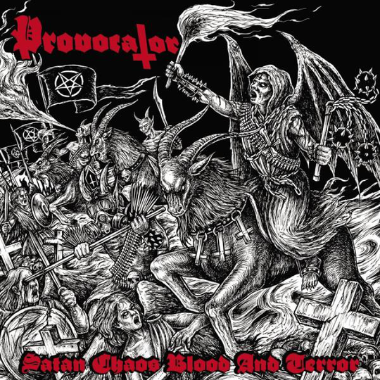 Provocator: Satan Chaos Blood And Terror