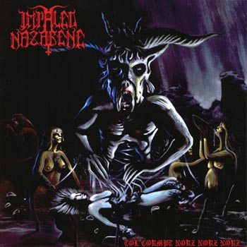 Impaled Nazarene: Tol cormpt norz norz