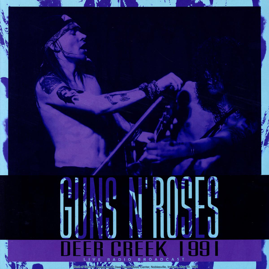 Guns N' Roses: Deer Creek 1991 (Broadcast)