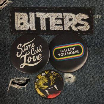 Biters: Stone cold love/Callin' you home