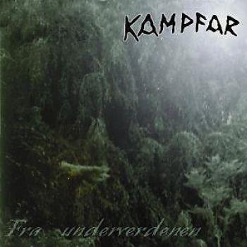 Kampfar: Fra Underverdenen + Norse