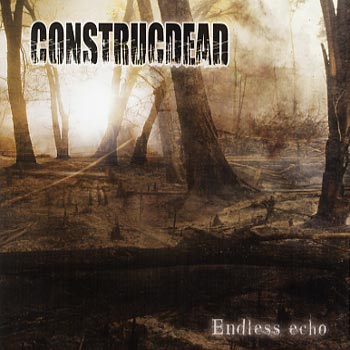 Construcdead: Endless echo 2009