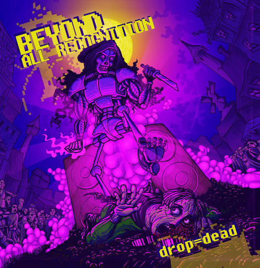 Beyond All Recognition: Drop=dead