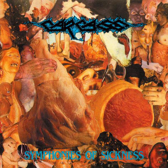 Carcass: Symphonies Of Sickness (FDR)