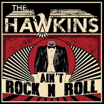 Hawkins: Ain't rock n roll 2017