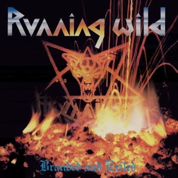 Running Wild: Branded and exiled 1985 (Rem)