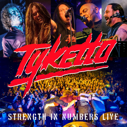 Tyketto: Strength In Numbers Live
