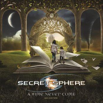 Secret Sphere: A Time Never Come (Re-recorded)
