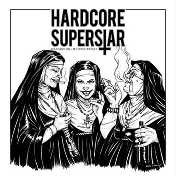 Hardcore Superstar: You can't kill...