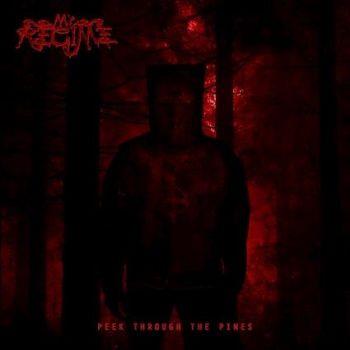 My Regime: Peek Through The Pines
