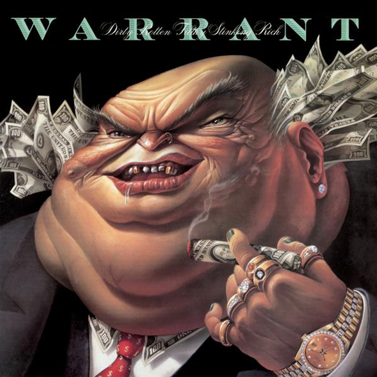 Warrant: Dirty rotten filthy stinking rich 1988