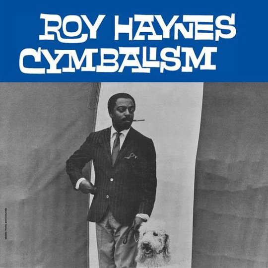 Haynes Roy: Cymbalism