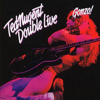 Nugent Ted: Double Live Gonzo 1978