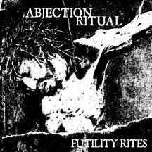 Abjection Ritual: Futility Ries