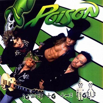 Poison: Power to the people 2000