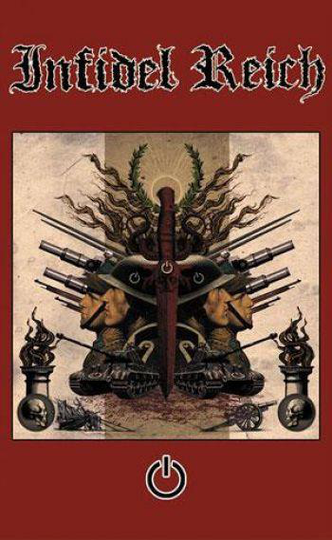 Infidel Reich: Infidel Reich