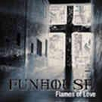 Funhouse: Flames Of Love