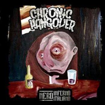 Chronic Hangover: Nero Inferno Italiano