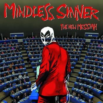 Mindless Sinner: The new messiah 2015