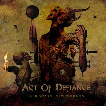 Act Of Defiance: Old scars New wounds 2017