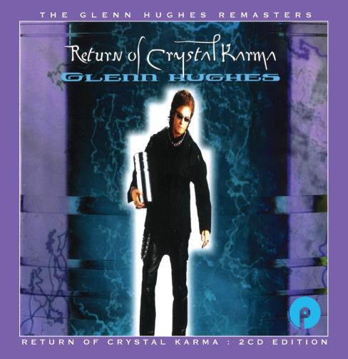Hughes Glenn: Return Of Crystal Karma (Expanded)