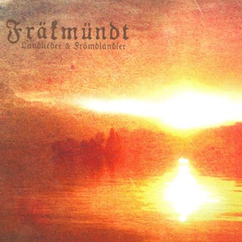 Fräkmündt: Landlieder & frömdländler