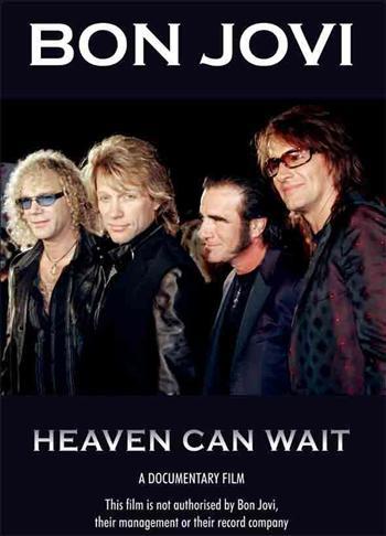 Bon Jovi: Heaven Can Wait (Dokumentär)